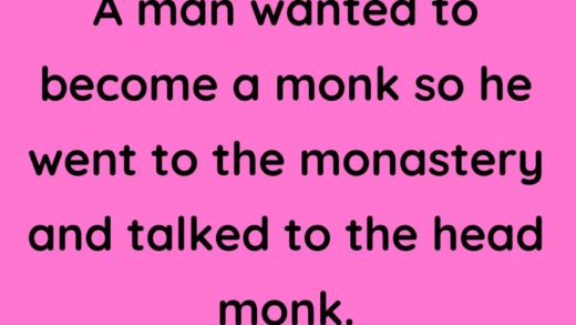 A man wanted to become a monk