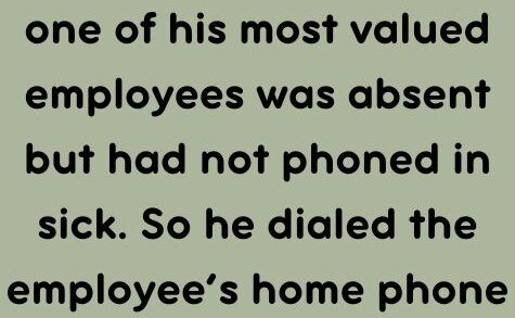 Valued employees was absent