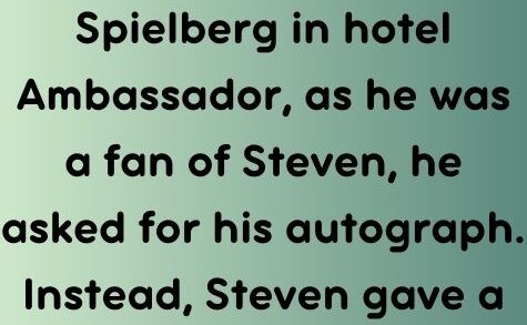 A Chinese saw Steven Spielberg in hotel Ambassador