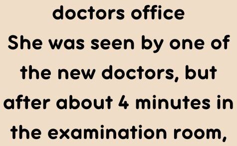 A woman went to her doctors office