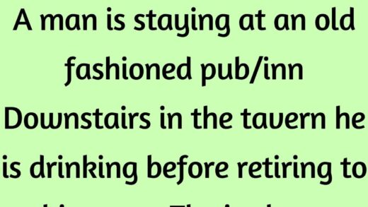 A man is staying at an old fashioned pub - Funny Jokes