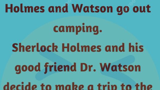 Holmes and Watson go out camping